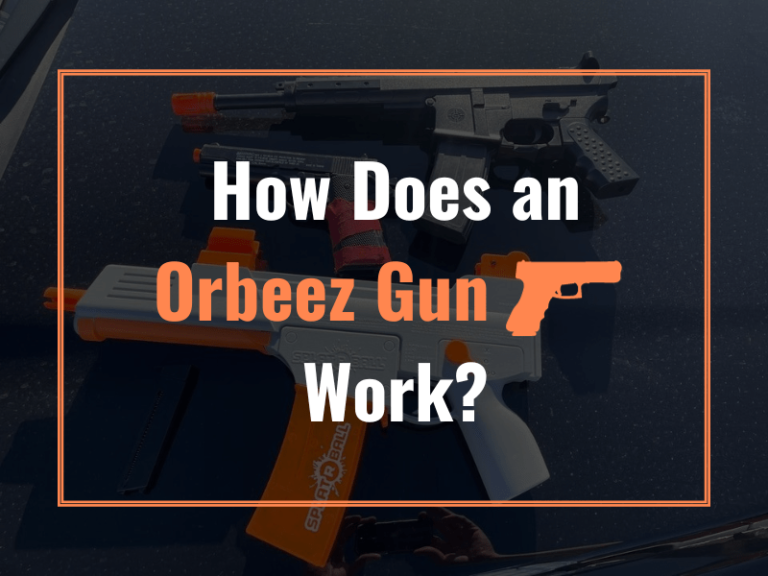 How Does an Orbeez Gun Work