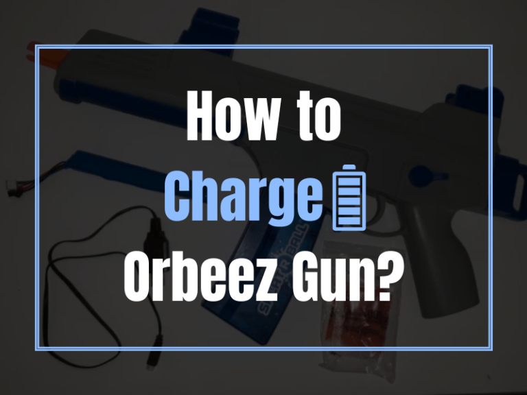 How to Charge Orbeez Gun?